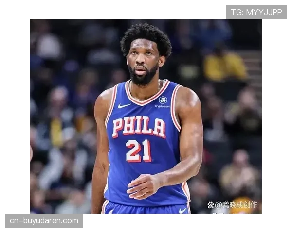 76人进攻端恩比德低位威胁 但外围投射稳定性存在起伏
